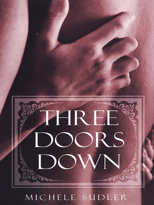 Title details for Mlango Wa Tatu (Three Doors Down) by Michele Sudler - Available